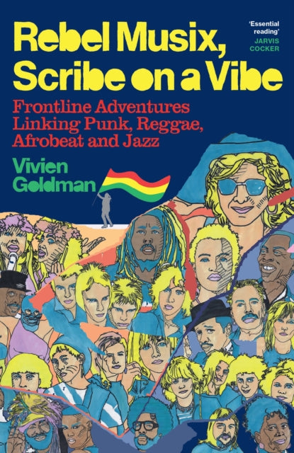 Rebel Musix, Scribe on a Vibe : Frontline Adventures Linking Punk, Reggae, Afrobeat and Jazz - 9781399601757