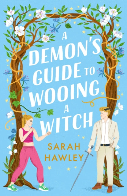 A Demon's Guide to Wooing a Witch : ‘Whimsically sexy, charmingly romantic, and magically hilarious.’ Ali Hazelwood - 9781399608923