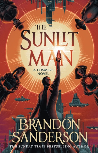 The Sunlit Man : A Stormlight Archive Companion Novel - 9781399613484