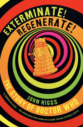 Exterminate/Regenerate : The Story of Doctor Who - 9781399614771