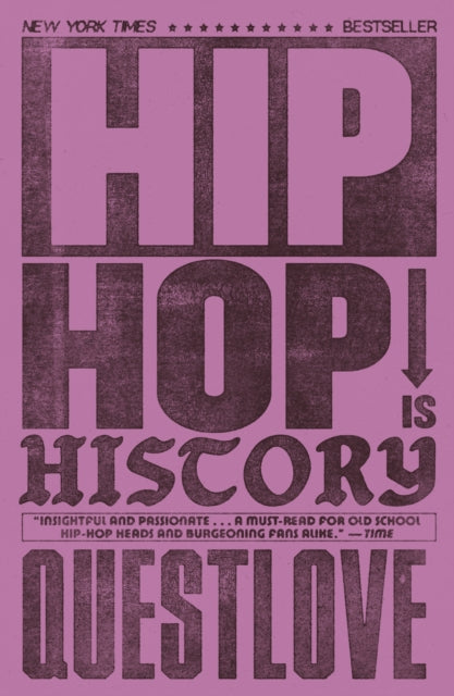 Hip-Hop Is History : The New York Times bestseller - 9781399621632