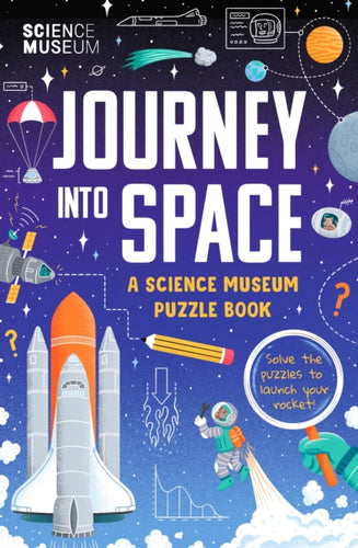 The Science Museum Puzzle Book : Journey Into Space - 9781399623896