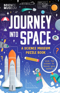 The Science Museum Puzzle Book : Journey Into Space - 9781399623896
