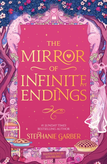 The Mirror of Infinite Endings : The highly anticipated return to the No. 1 Sunday Times bestselling Once Upon a Broken Heart series and the epic love story of Jacks and Evangeline - 9781399641760