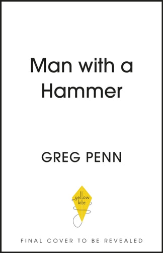 Man with a Hammer : From forgotten wreck to forever home – an inspiring DIY transformation - 9781399708692