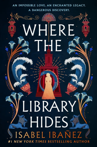 Where the Library Hides : the achingly romantic, lush sequel to What the River Knows - 9781399722254