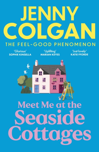 Meet Me at the Seaside Cottages : escape to the sea with the brand new novel from the feel-good phenomenon! - 9781399734226