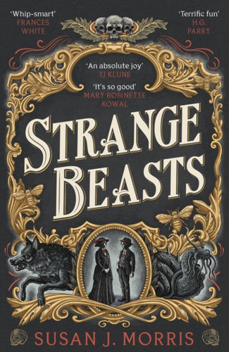 Strange Beasts : A thrilling gaslamp fantasy set in the worlds of Dracula and Sherlock Holmes - 9781399734806