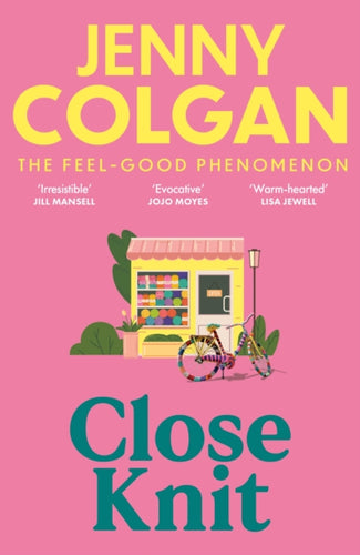 Close Knit : the brilliant new, feel-good love story about the joy of knitting, community and love! - 9781399745888