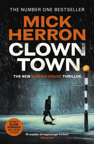 Clown Town : The Instant Sunday Times Bestselling Thriller from the Author of Slow Horses (Slough House Thriller 9) - 9781399800433