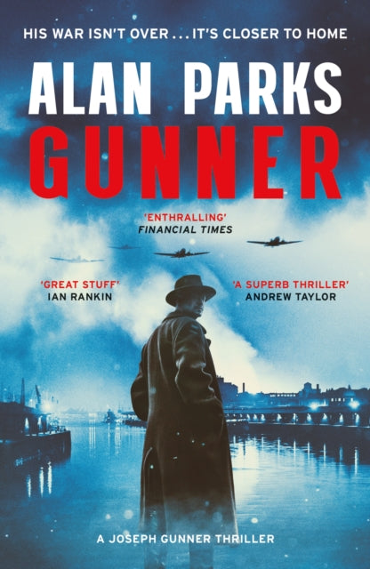 Gunner : His War Isn't Over . . . It's Closer to Home - 9781399819688