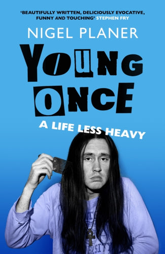 Young Once : A Life Less Heavy - 9781399826693