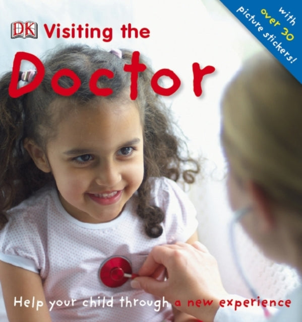Visiting the Doctor : Help Your Child Through a New Experience - 9781405320214