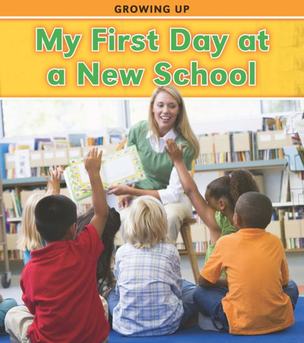 My First Day at a New School - 9781406223309