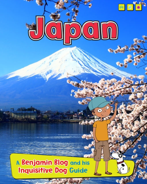 Japan : A Benjamin Blog and His Inquisitive Dog Guide - 9781406281187