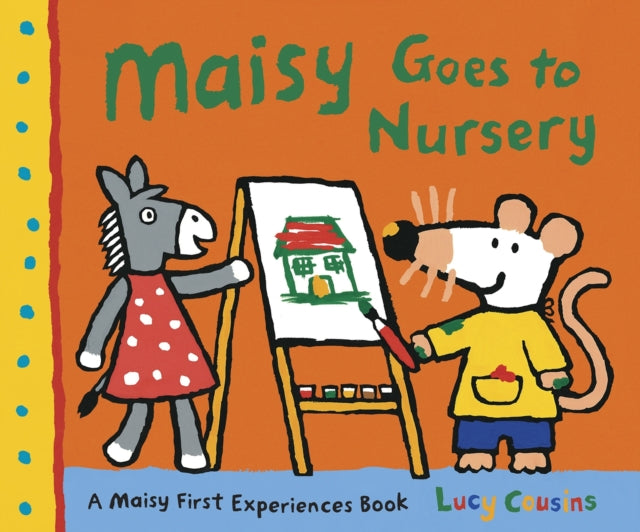 Maisy Goes to Nursery - 9781406325591