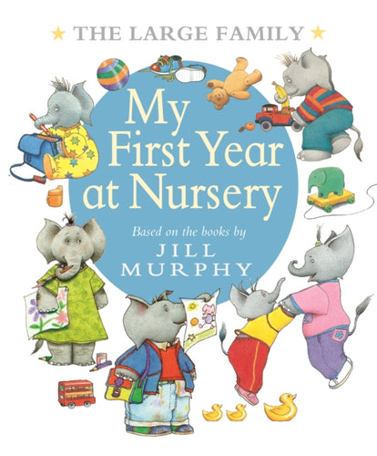 The Large Family: My First Year at Nursery - 9781406375886