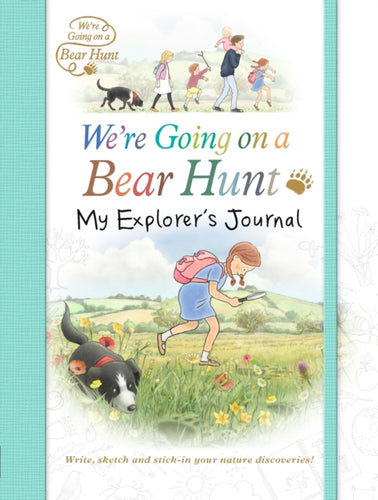 We're Going on a Bear Hunt: My Explorer's Journal - 9781406375961