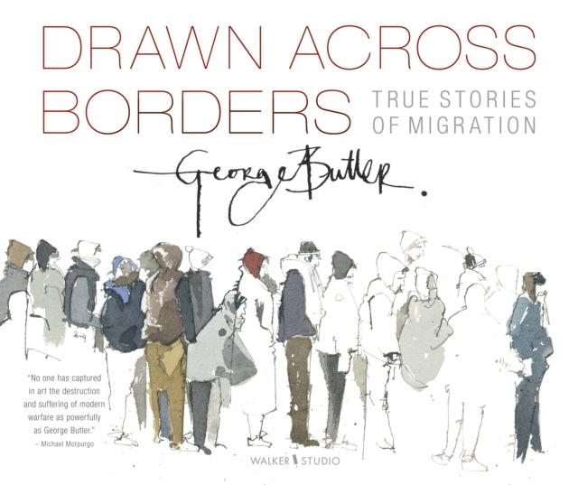 Drawn Across Borders: True Stories of Migration - 9781406393736