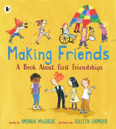 Making Friends: A Book About First Friendships - 9781406394542