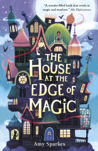 The House at the Edge of Magic - 9781406395310