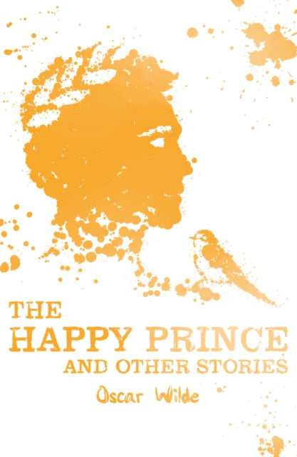 The Happy Prince and Other Stories - 9781407184500