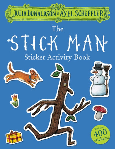 Stick Man Sticker Book - 9781407186924