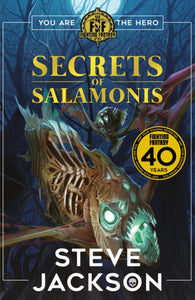 Fighting Fantasy: The Secrets of Salamonis - 9781407188492
