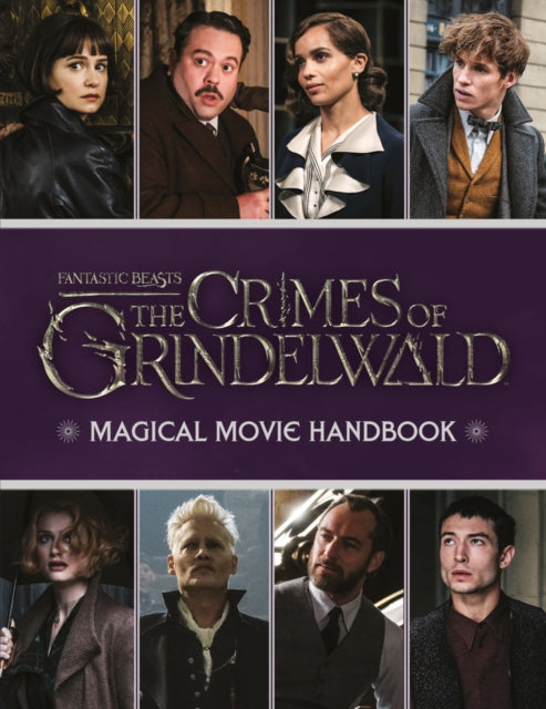 Fantastic Beasts: The Crimes of Grindelwald: Magical Movie Handbook - 9781407189055
