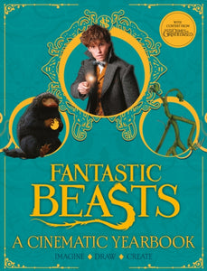Fantastic Beasts: A Cinematic Yearbook - 9781407189062