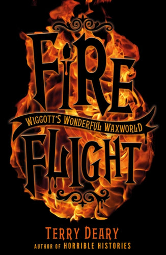 Wiggott's Wonderful Waxworld 2: Fire Flight - 9781407196848