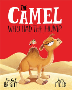 The Camel Who Had The Hump - 9781408366417