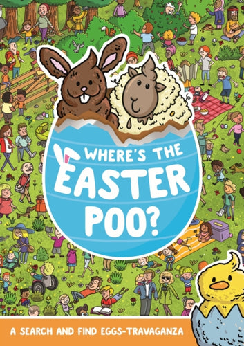 Where's the Easter Poo? : A Search & Find Eggs-travaganza - 9781408372241