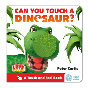 The World of Dinosaur Roar!: Can You Touch a Dinosaur? - 9781408373026