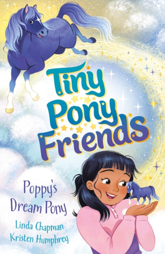 Tiny Pony Friends: Poppy's Dream Pony : Book 1 - 9781408375280