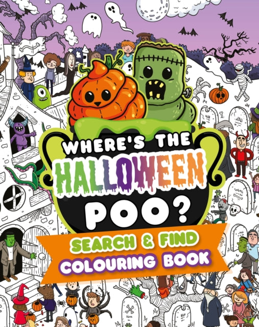 Where's the Halloween Poo? Search & Find Colouring Book - 9781408376287