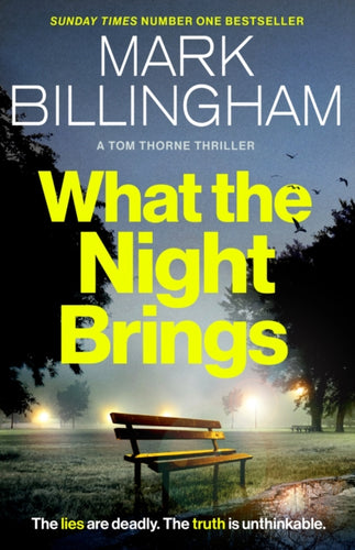 What the Night Brings : The most shocking, gripping Tom Thorne thriller yet - 9781408717141