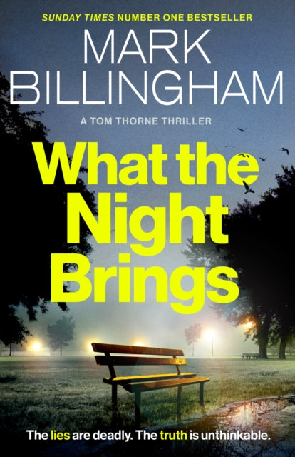 What the Night Brings : The most shocking, gripping Tom Thorne thriller yet - 9781408717141