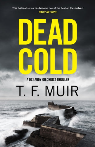 Dead Cold : An unputdownable Scottish crime thriller - 9781408720394