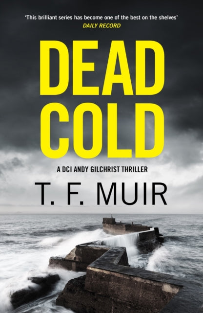 Dead Cold : An unputdownable Scottish crime thriller - 9781408720394