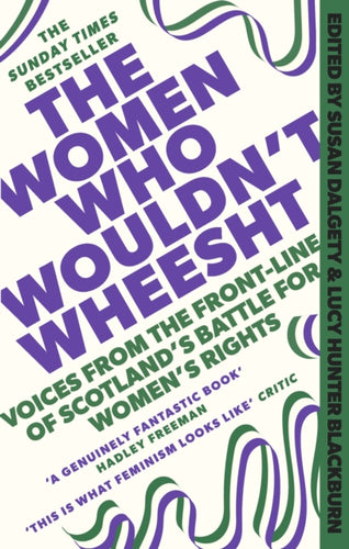 The Women Who Wouldn't Wheesht - 9781408720721