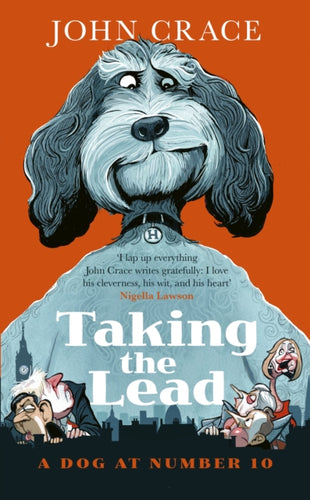 Taking the Lead : A Dog at Number 10 - 9781408721285