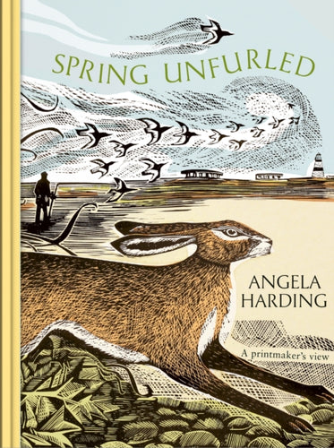 Spring Unfurled : part of a beautiful new series from beloved illustrator and print-maker Angela Harding - 9781408721919