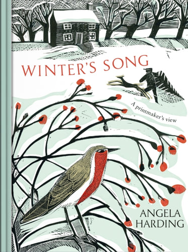 Winter's Song : part of a beautiful new series from beloved illustrator and print-maker Angela Harding - 9781408721964