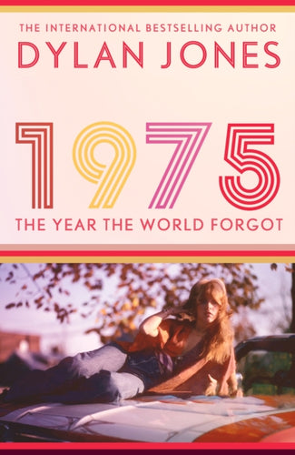 1975 : The Year the World Forgot - 9781408721988