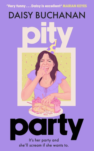 Pity Party : the hilarious and heartfelt novel you have to read this summer - 9781408725627