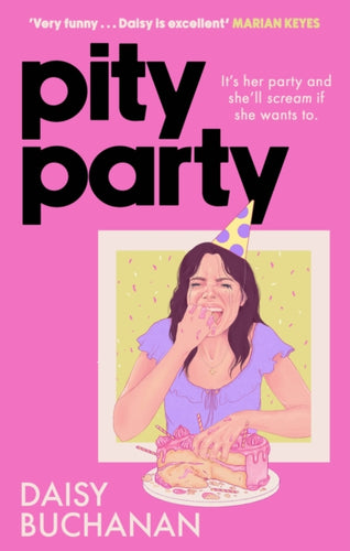 Pity Party : the hilarious and heartfelt novel you have to read this summer - 9781408725658