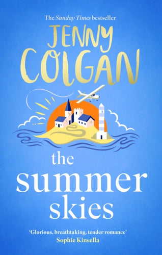 The Summer Skies : Escape to the Scottish highlands with the ultimate escapist summer romance from the Sunday Times bestseller - 9781408726150