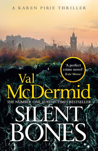 Silent Bones : The brand-new, iconic Karen Pirie thriller from the no.1 bestselling author - 9781408734025