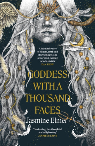 Goddess with a Thousand Faces : A one-of-a-kind exploration of goddesses from our ancient past - 9781408748251